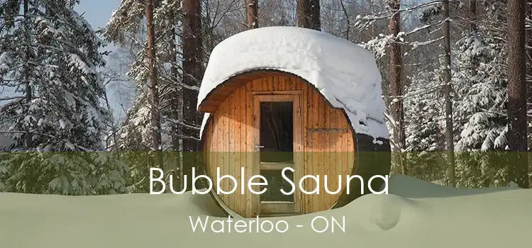  Bubble Sauna Waterloo - ON