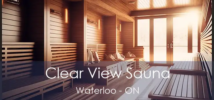  Clear View Sauna Waterloo - ON
