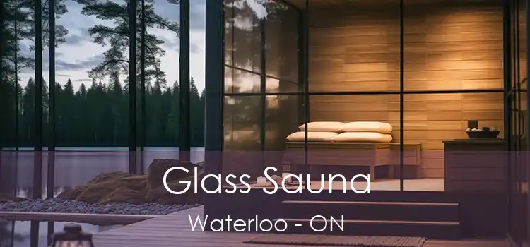  Glass Sauna Waterloo - ON