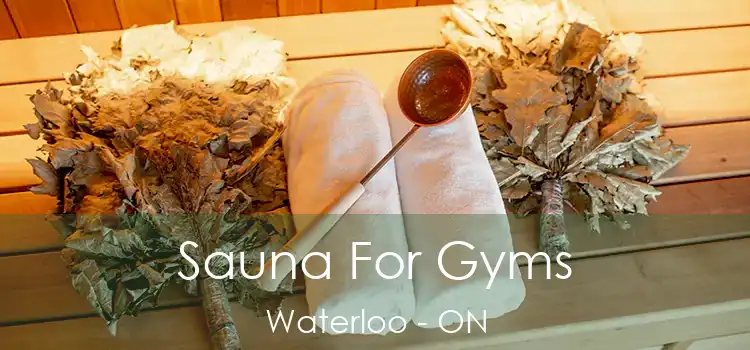  Sauna For Gyms Waterloo - ON