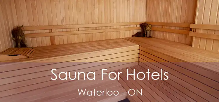  Sauna For Hotels Waterloo - ON