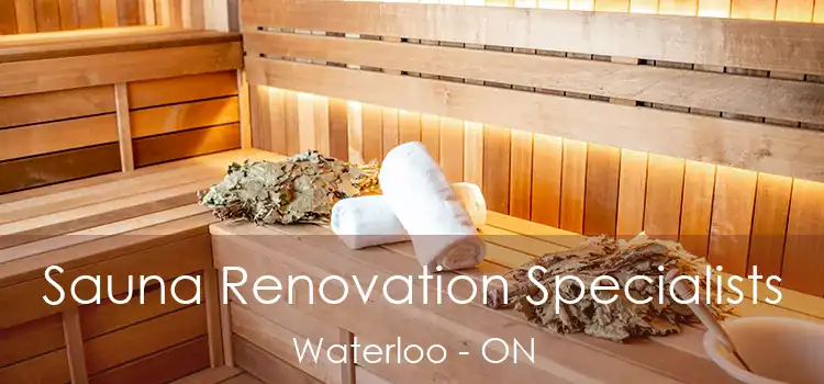  Sauna Renovation Specialists Waterloo - ON
