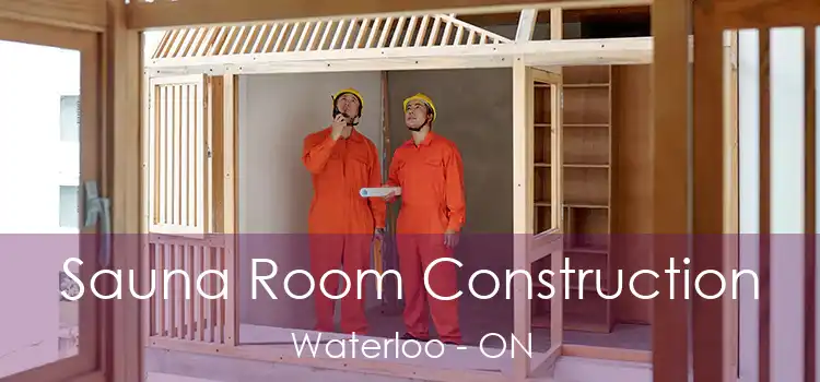  Sauna Room Construction Waterloo - ON