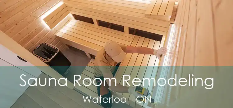  Sauna Room Remodeling Waterloo - ON